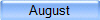 August